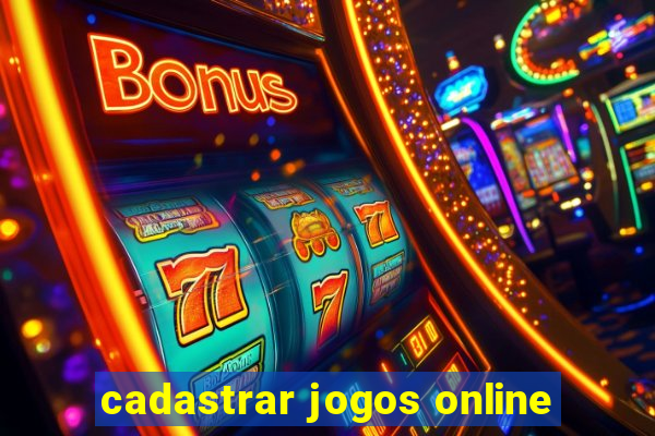 cadastrar jogos online