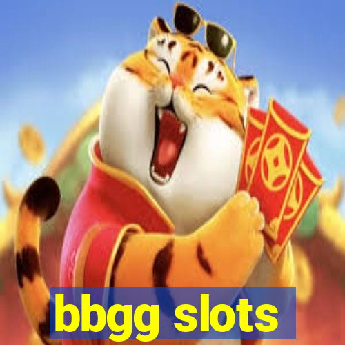 bbgg slots