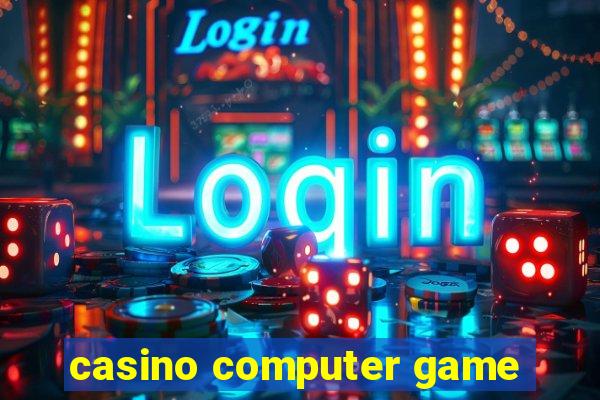 casino computer game