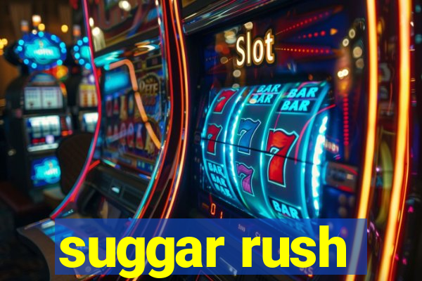 suggar rush