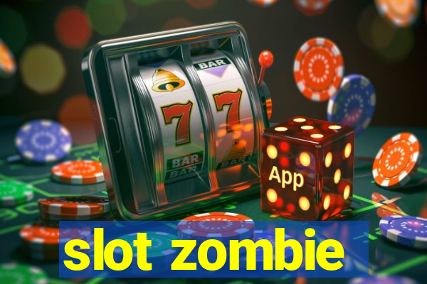 slot zombie