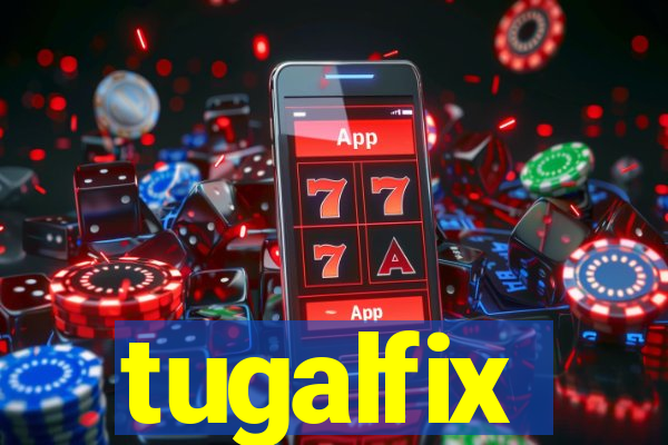 tugalfix