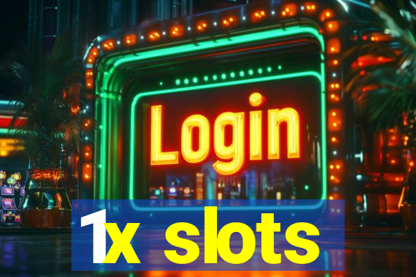 1x slots