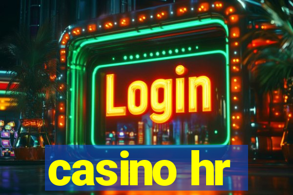 casino hr