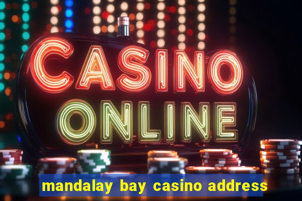 mandalay bay casino address