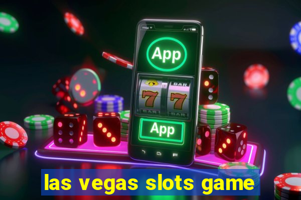 las vegas slots game