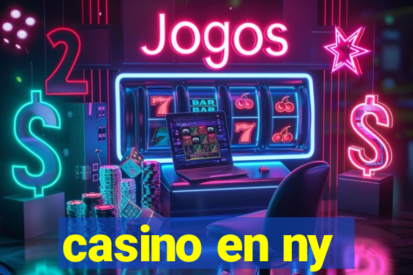 casino en ny