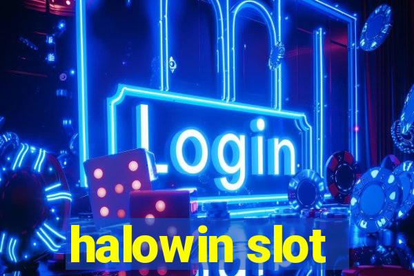 halowin slot