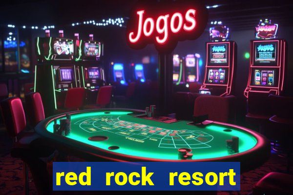 red rock resort and casino las vegas