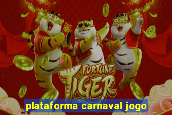 plataforma carnaval jogo