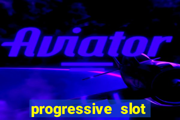 progressive slot machines tips