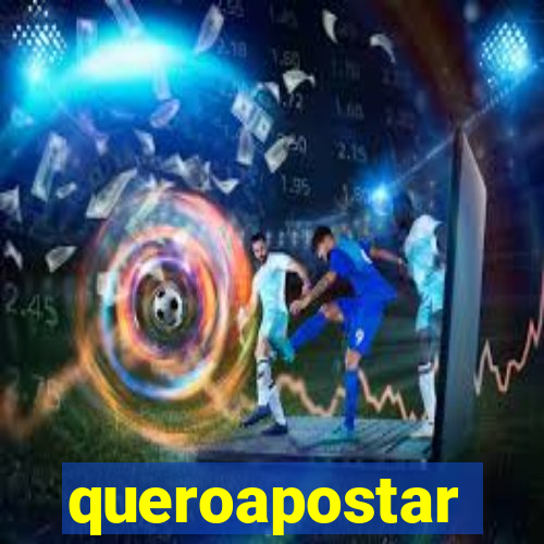 queroapostar