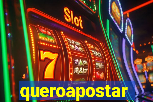 queroapostar