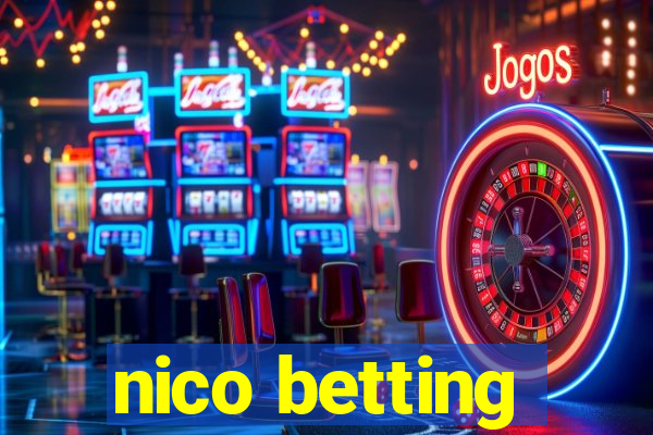 nico betting