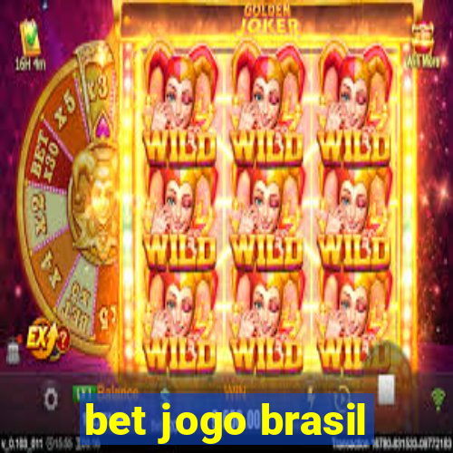 bet jogo brasil