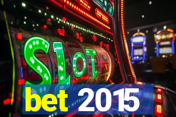 bet 2015