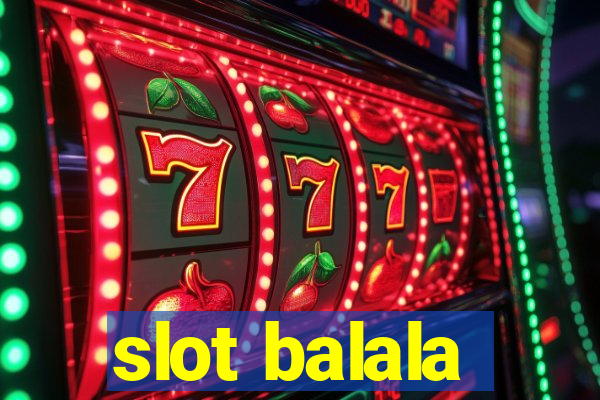 slot balala