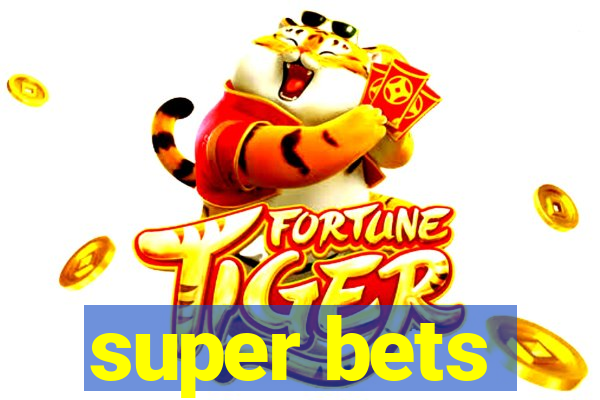 super bets