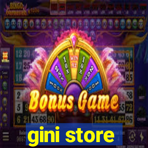 gini store