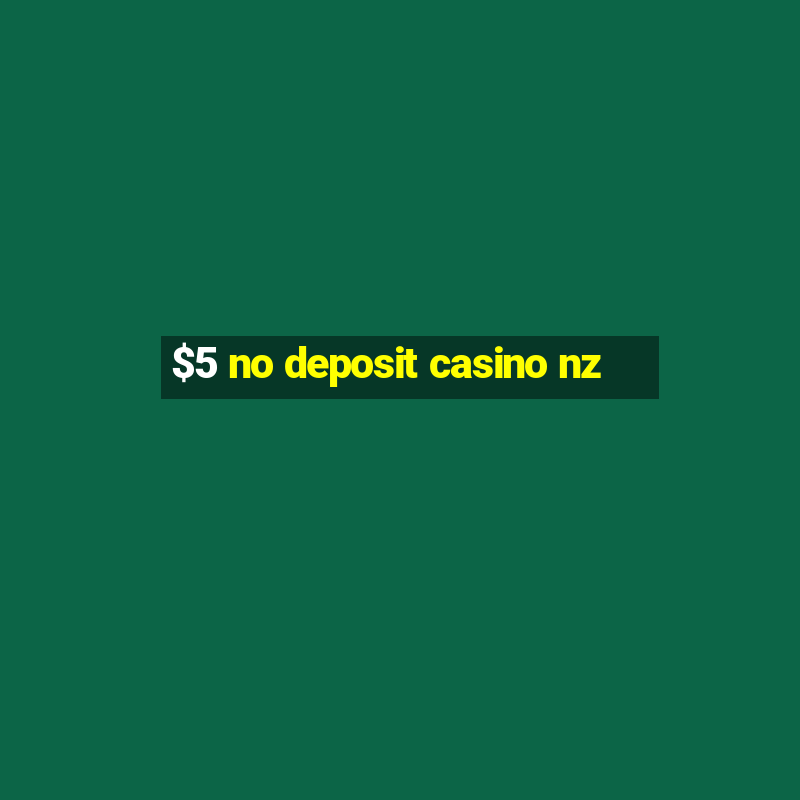 $5 no deposit casino nz