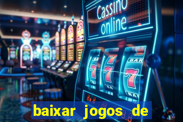 baixar jogos de ganhar dinheiro gratuito