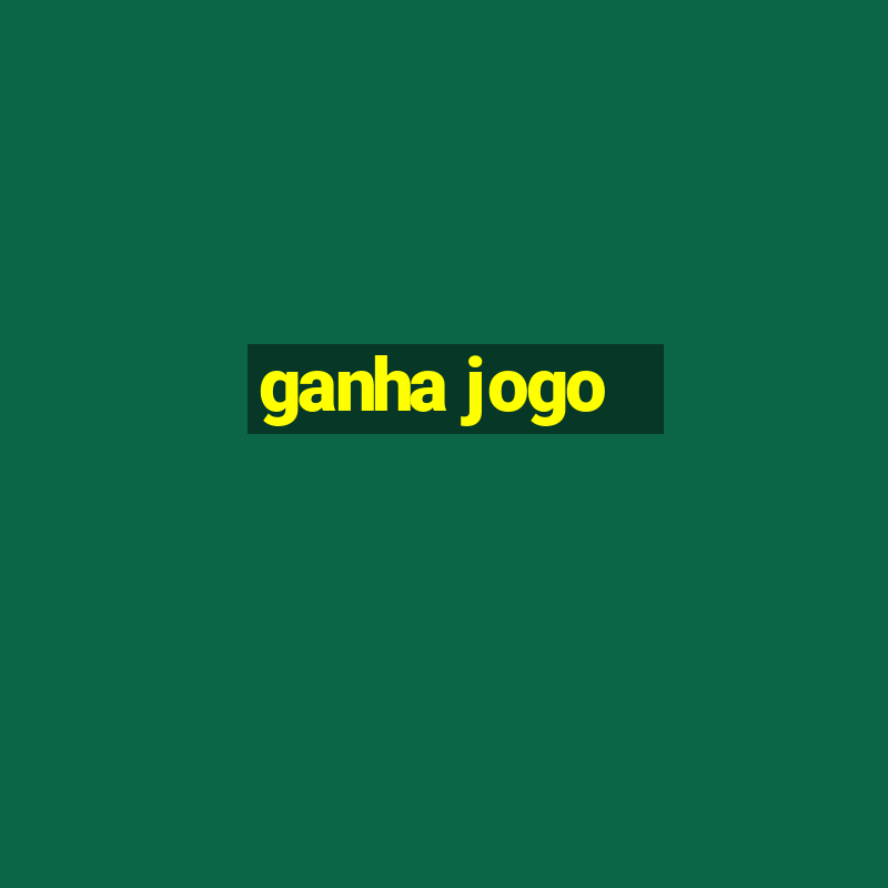 ganha jogo