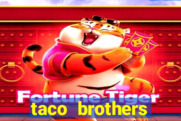 taco brothers derailed slot free play