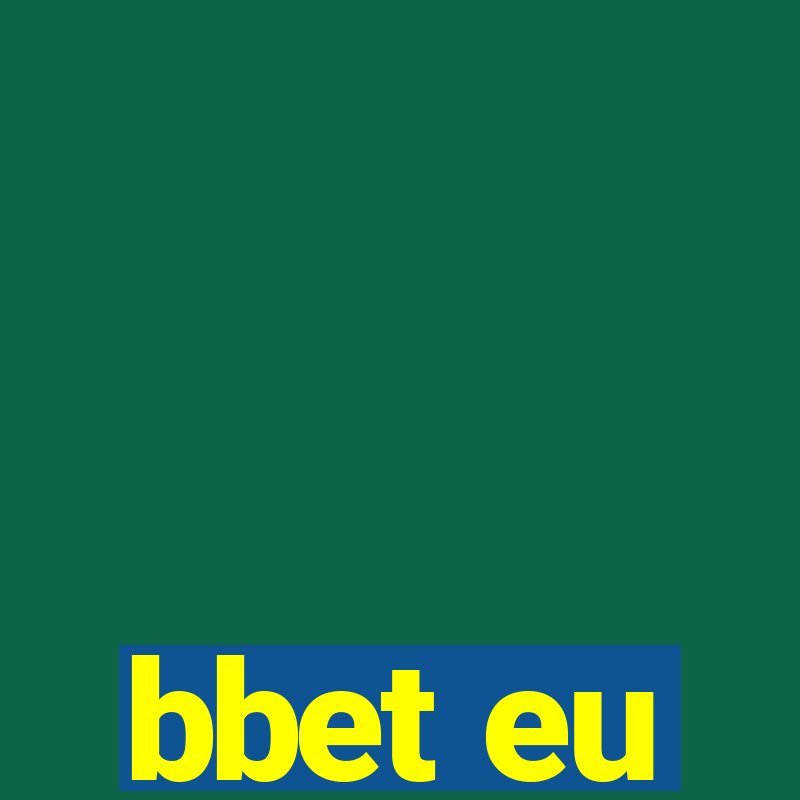 bbet eu