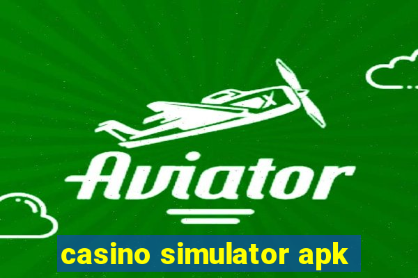 casino simulator apk