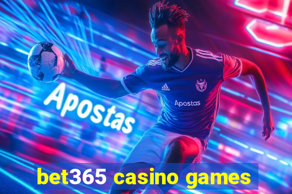 bet365 casino games