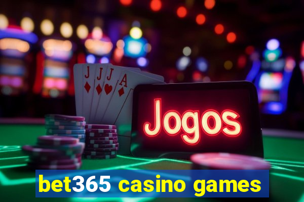 bet365 casino games