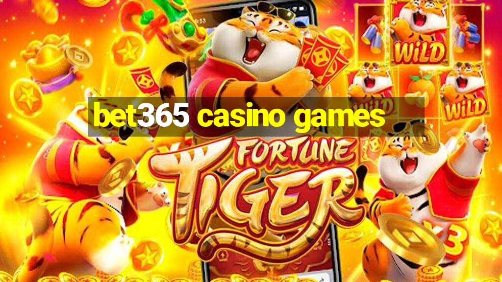 bet365 casino games