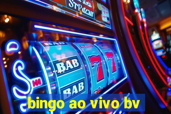 bingo ao vivo bv