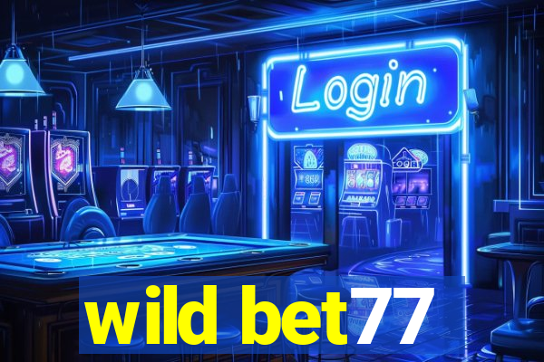 wild bet77