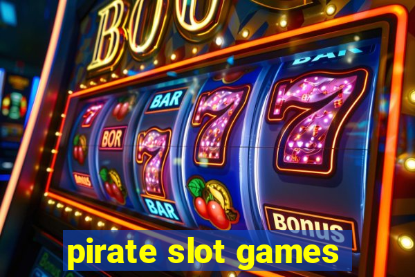 pirate slot games