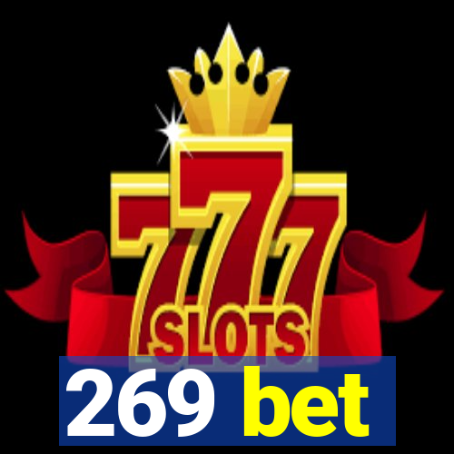 269 bet