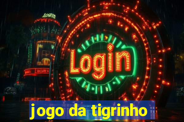 jogo da tigrinho