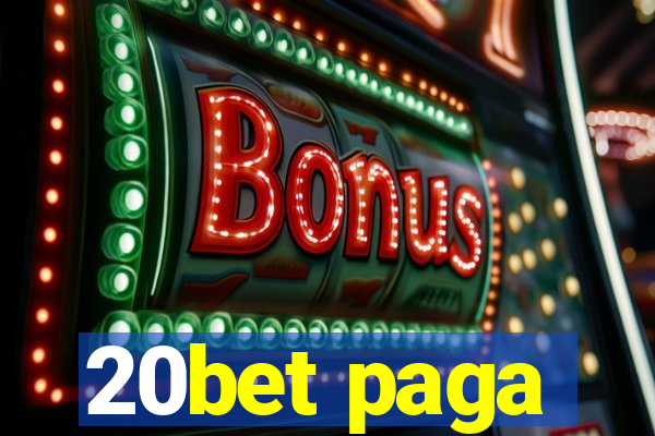 20bet paga