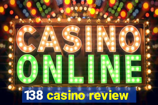 138 casino review