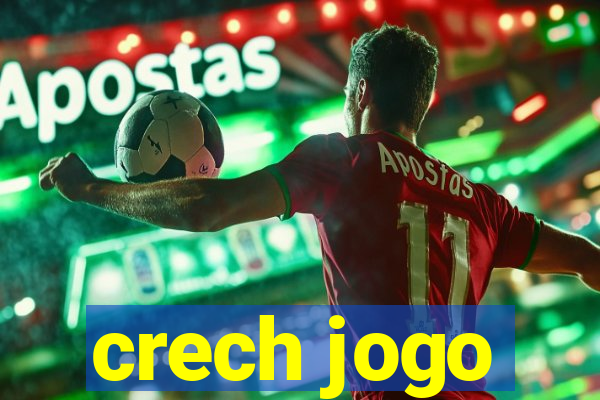 crech jogo