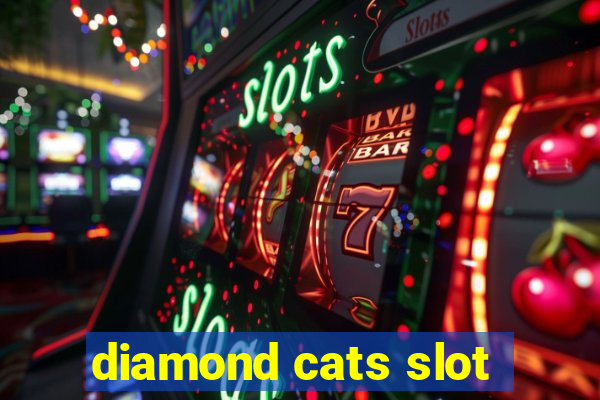 diamond cats slot