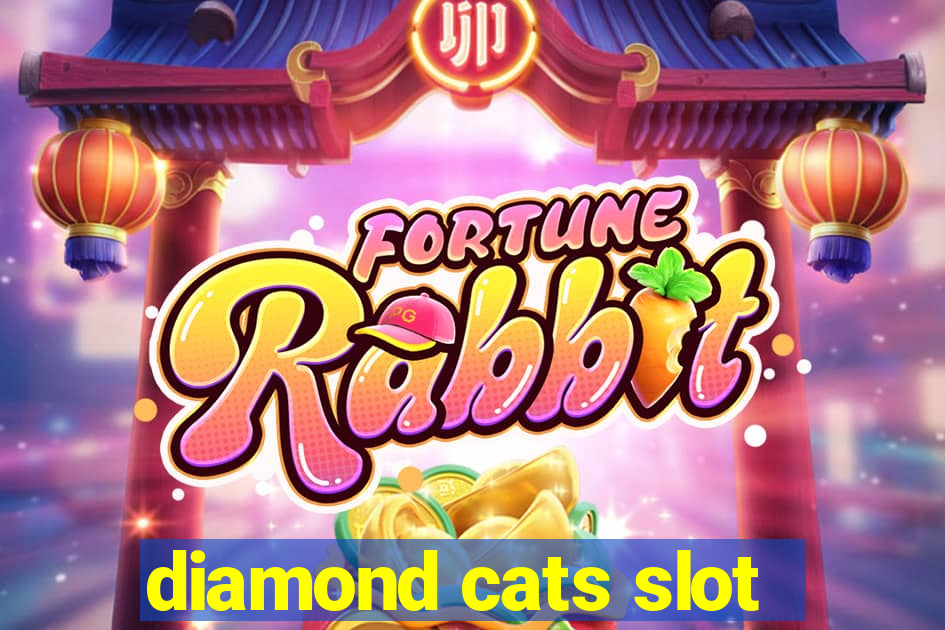 diamond cats slot