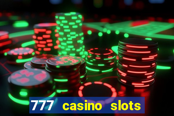 777 casino slots las vegas