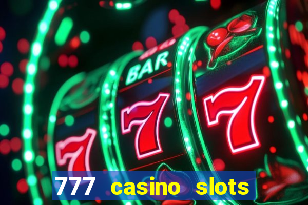 777 casino slots las vegas