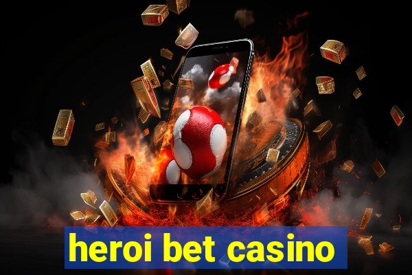 heroi bet casino