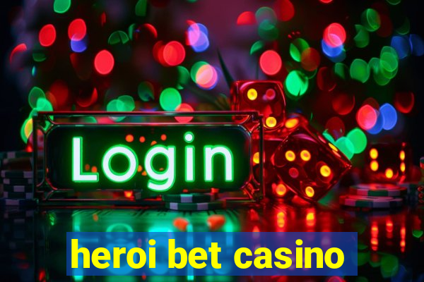 heroi bet casino