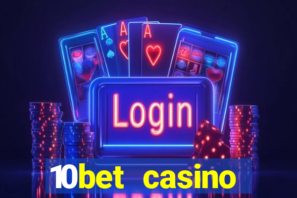 10bet casino welcome offer