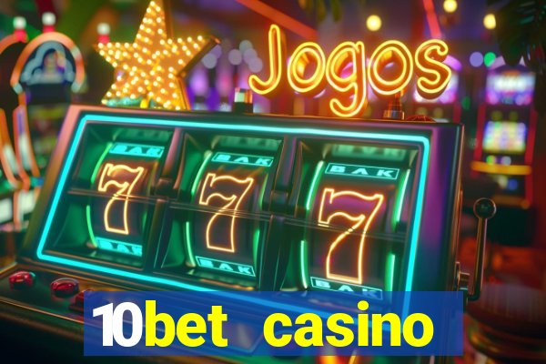 10bet casino welcome offer