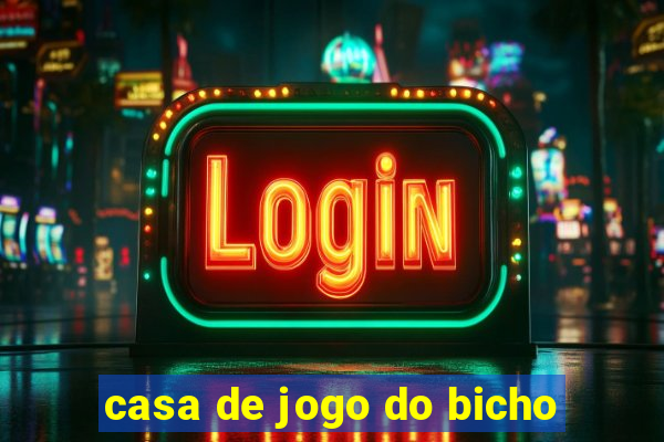 casa de jogo do bicho