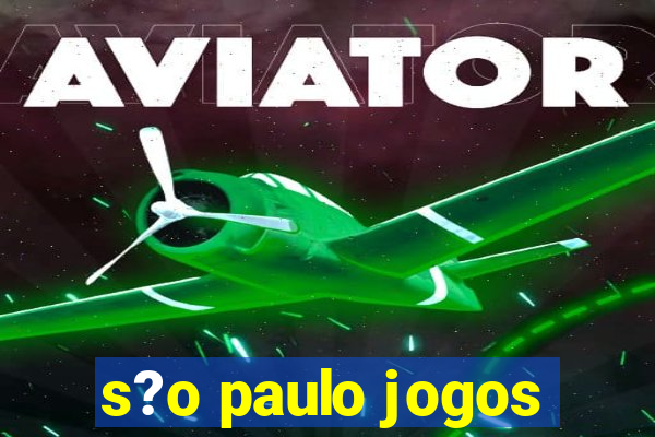 s?o paulo jogos